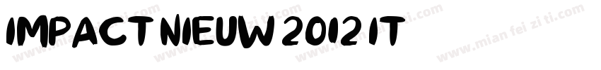 Impact Nieuw 2012 It字体转换